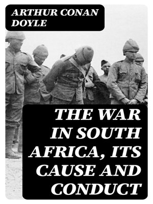 cover image of The War in South Africa, Its Cause and Conduct